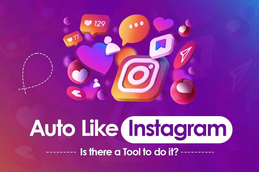 Auto Like Instagram- Is there a Tool to do it?