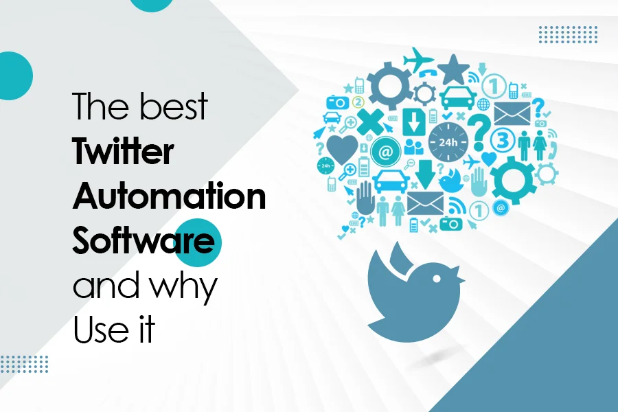 The best twitter automation software and why use it