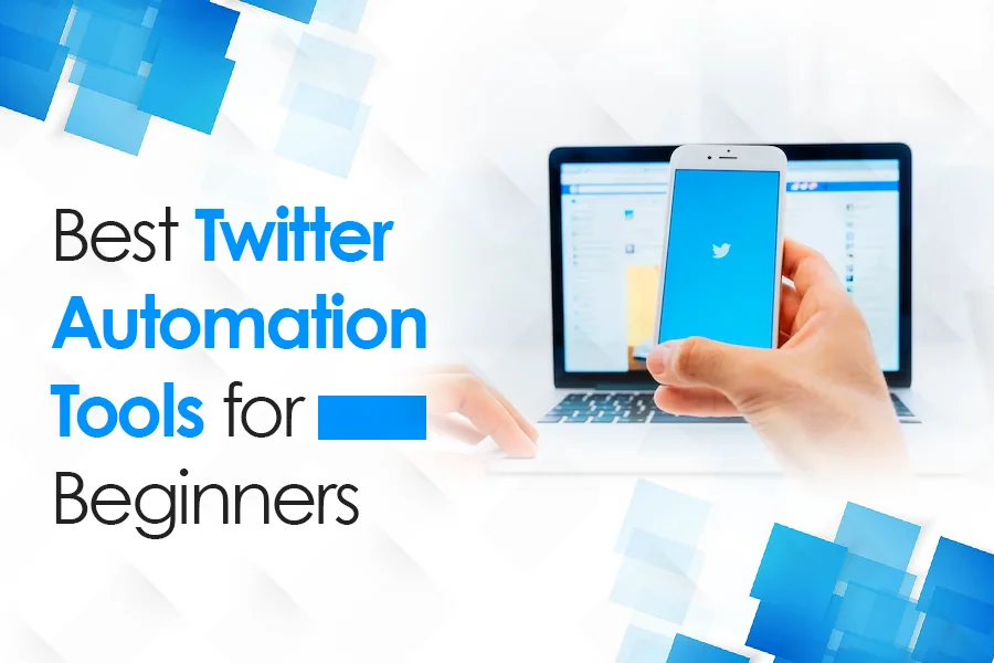 Best Twitter automation tools for beginners