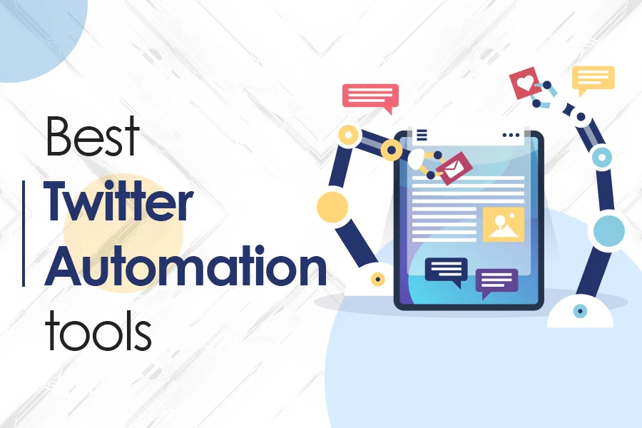 05 Best Twitter Automation Tools For Scheduling, Auto Post And More