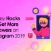 9 Easy Hacks To Get More Followers On Instagram 2019 by socinator the all time best selling social media daily posting automation tool in the market