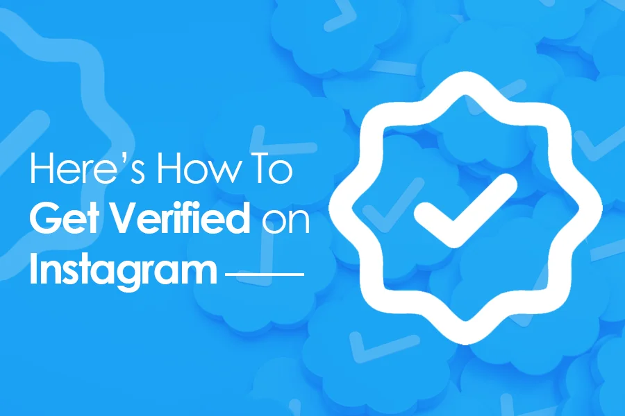 How to get verified on Instagram