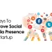 7 Ways To Improve Social Media Presence For Startup by socinator the all time best selling social media daily posting automation tool in the market