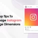 7 tips to manage instgaram image dimensions
