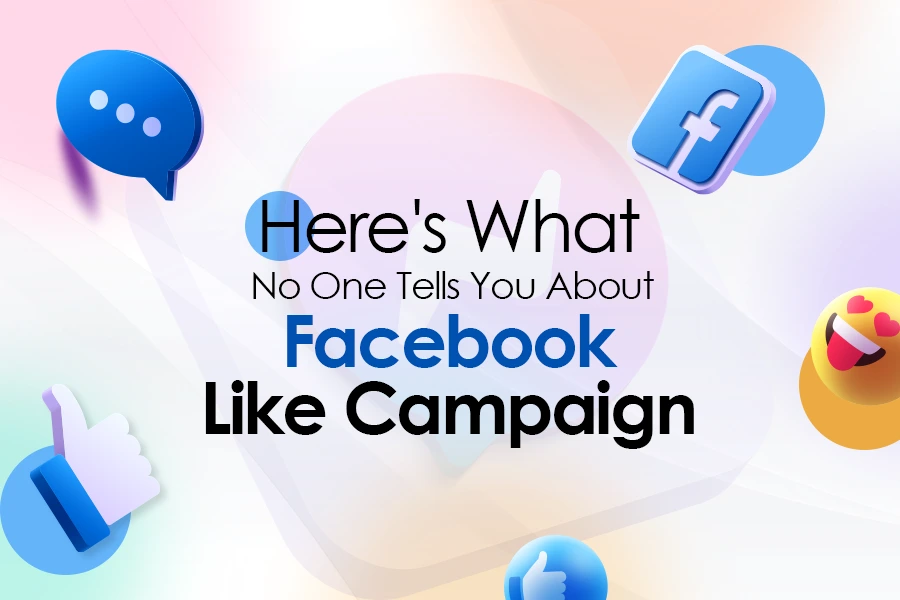 Here’s What No One Tells You About Facebook Like Campaign