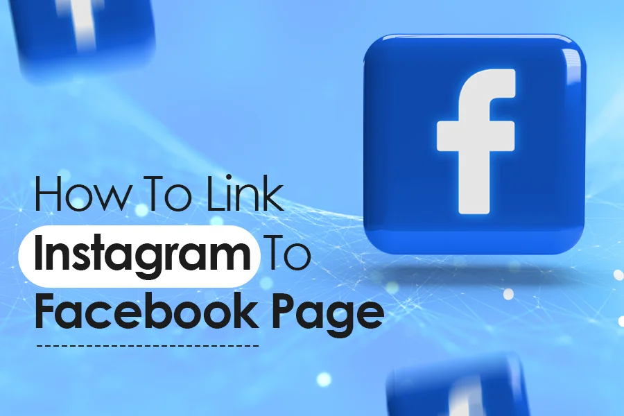 How To Link Instagram To Facebook Page