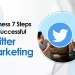 7 steps for successful twitter marketing by socinator