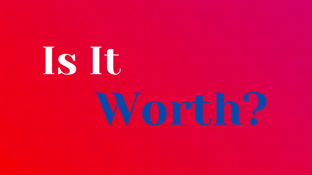 is-it-worth