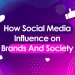 How Social Media Influence