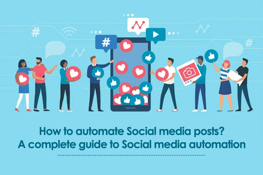 How to automate social media posts? | A complete guide to social media automation.