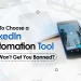 How to choose a linkedin automation tool that wont get you banned by socinator