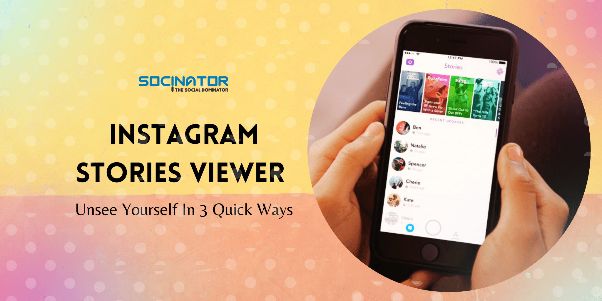 Instagram Stories Viewer | Unsee Yourself In 3 Quick Ways