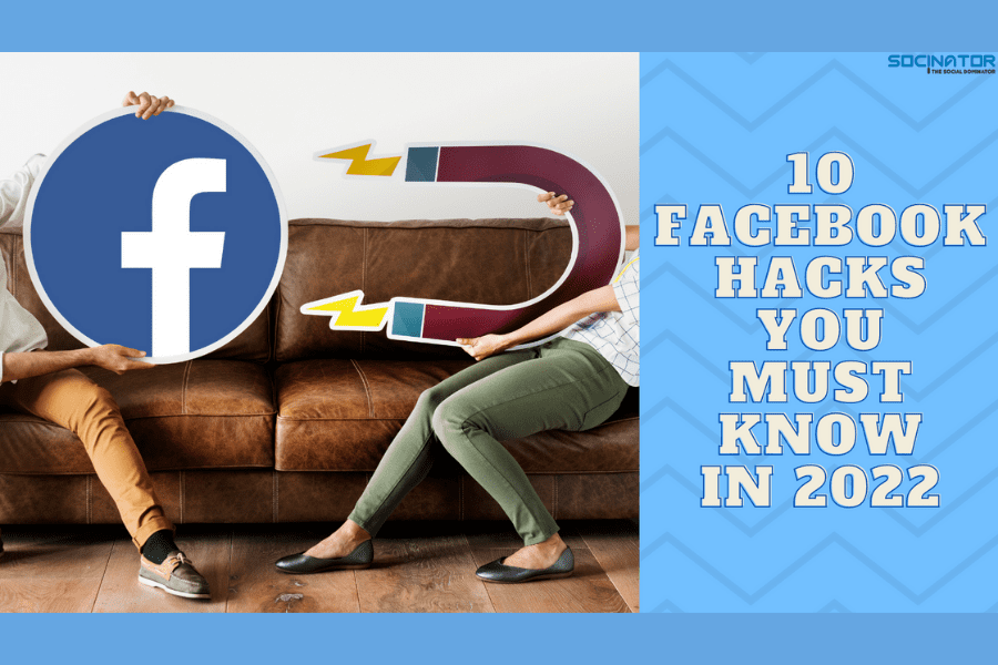 10 Facebook Hacks You Must Know in 2022