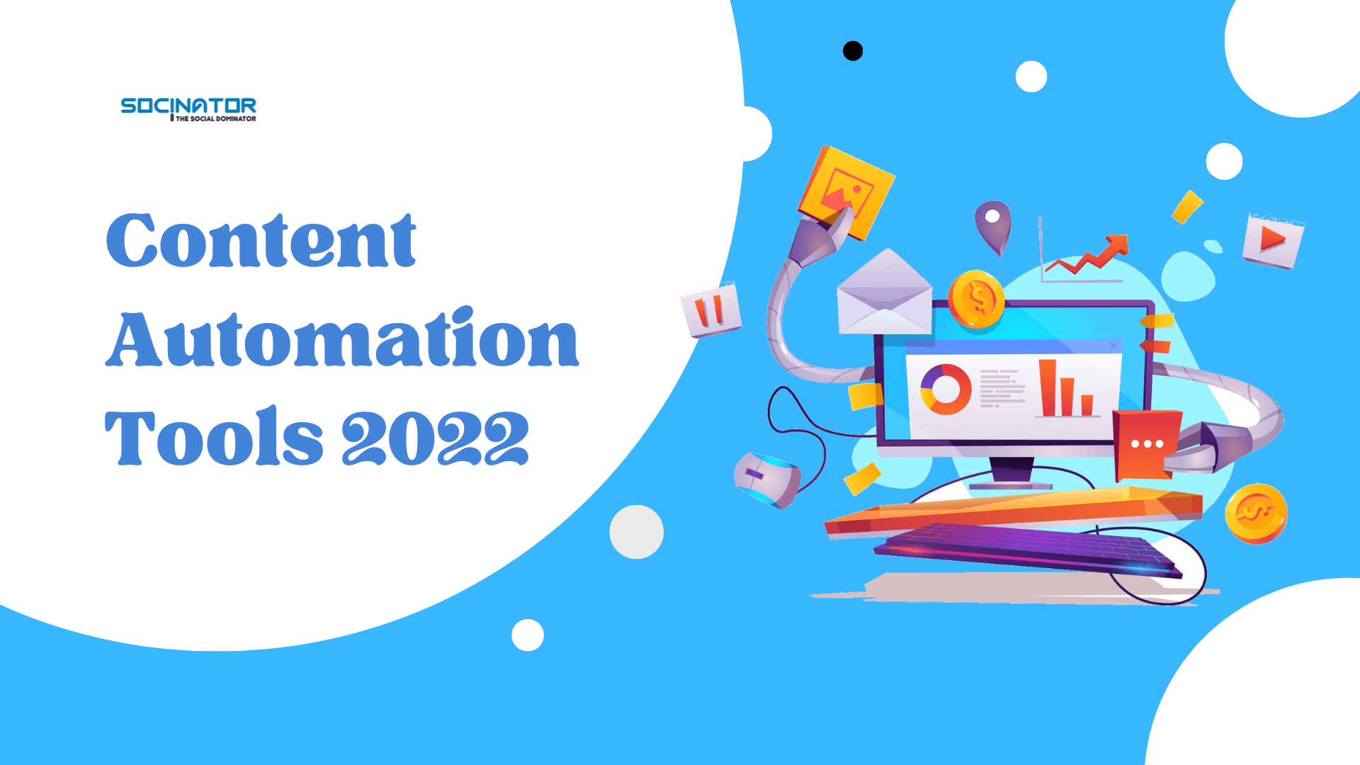 3 Best Content Automation Tools To Streamline Your Business 2022