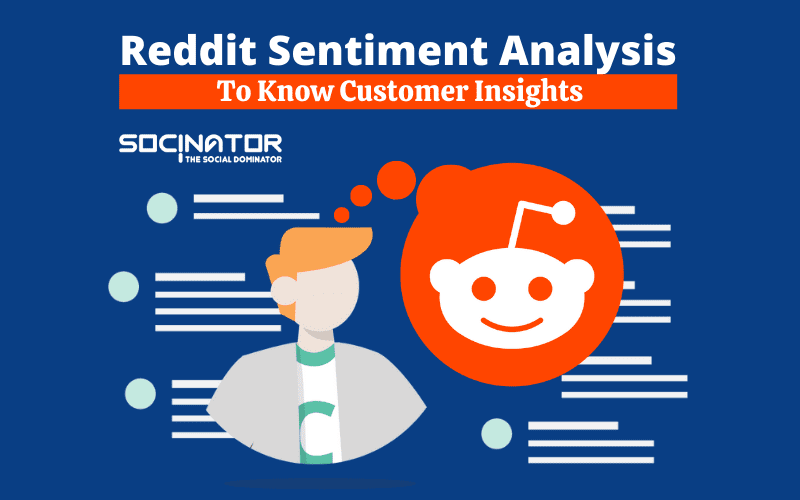 How To Do Reddit Sentiment Analysis & Learn Customer Insights?
