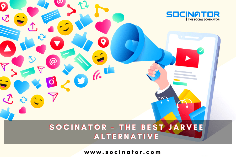 Socinator – The Best Jarvee Alternative