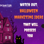 Socinator - Watch-Out-Halloween-Marketing-Ideas-That-Will-Possess-You