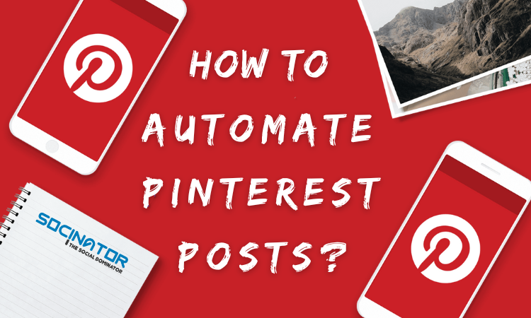 Researchers Claim It’s Important to Automate Pinterest Posts: Here’s Why