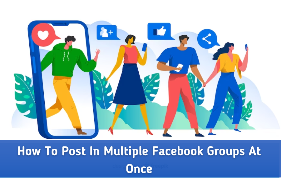 How To Post in Multiple Facebook Groups At Once