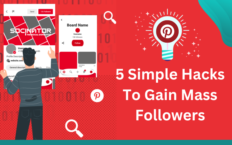 Pinterest Automation: 5 Simple Hacks To Gain Mass Followers in 2023