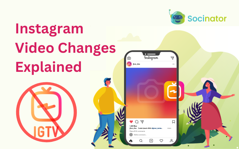 What Happened To IGTV? Instagram Video Changes You Must Know