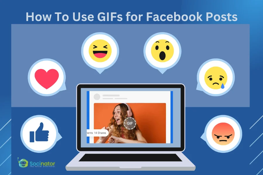 How To Use GIFs for Facebook Posts
