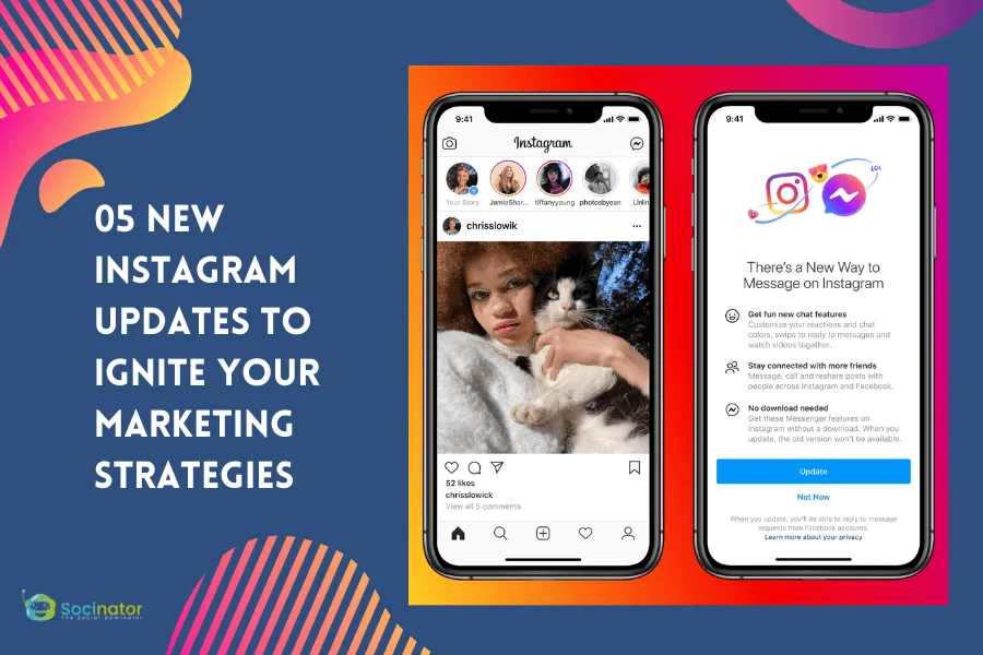 05 New Instagram Updates To Ignite Your Marketing Strategies