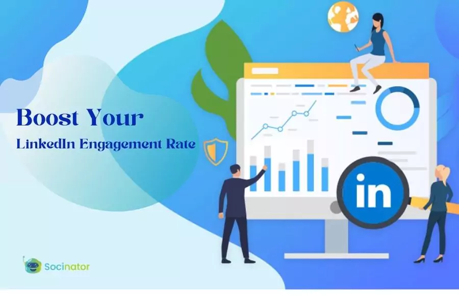 Boost Your LinkedIn Engagement Rate: A Complete Guide