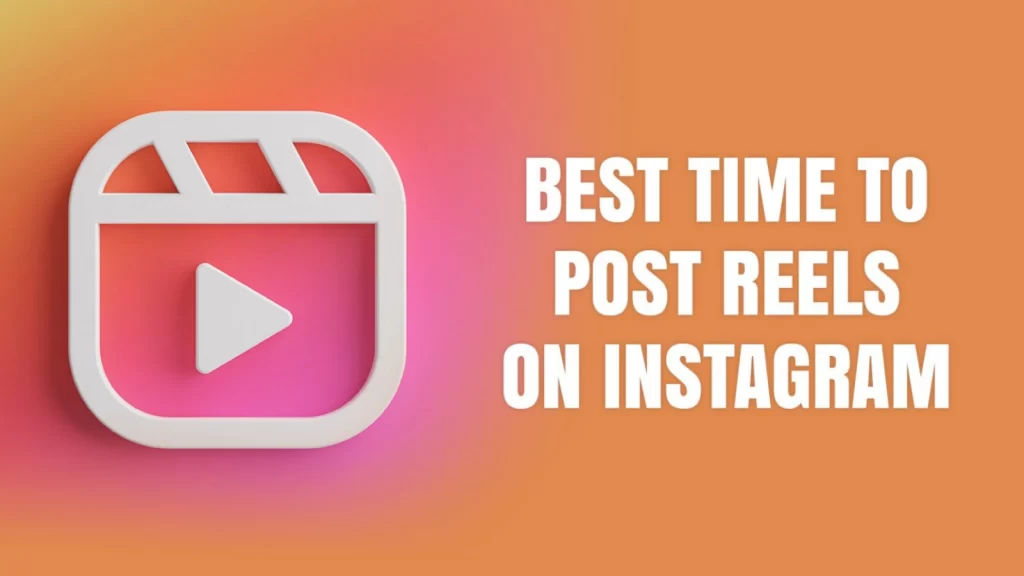 find-best-time-to-post-reels-on-instagram-today
