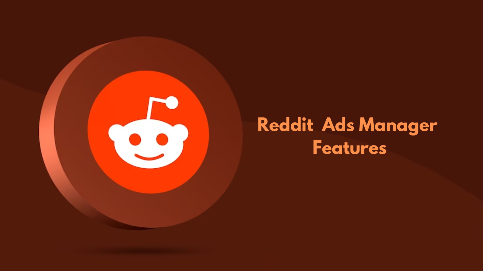 reddit-ads-manager-and-features