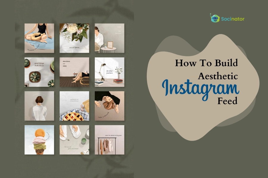 How To Build Aesthetic Instagram Feed In 2024
