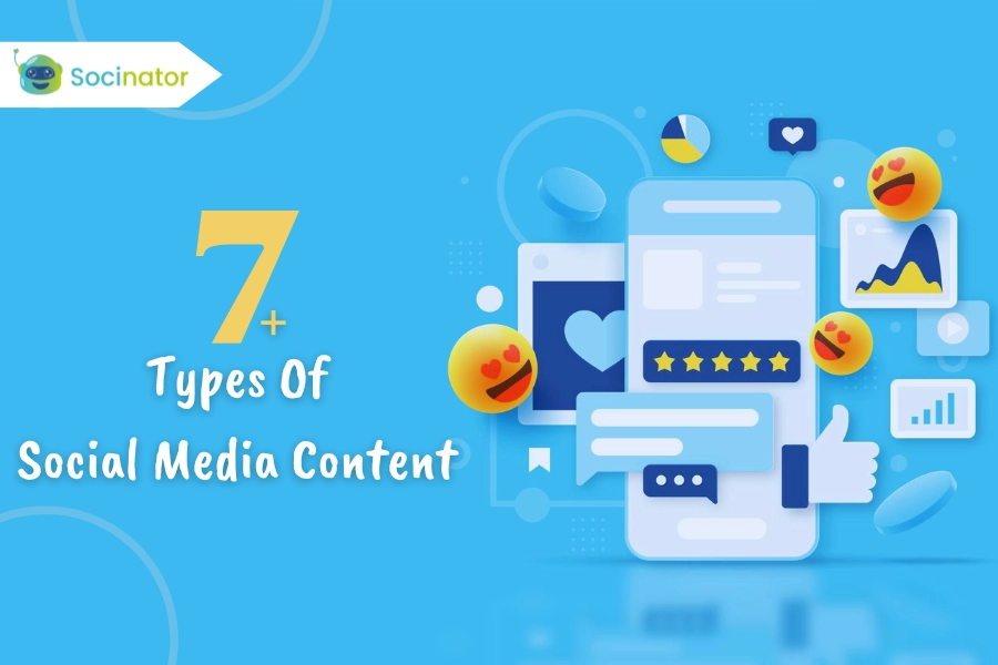 7+ Types Of Social Media Content You NEED To Post