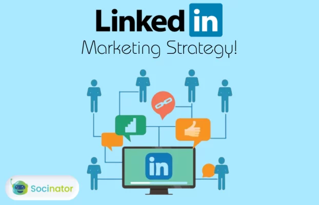 Linkedin Marketing Strategy: A Complete Guide In 2024!