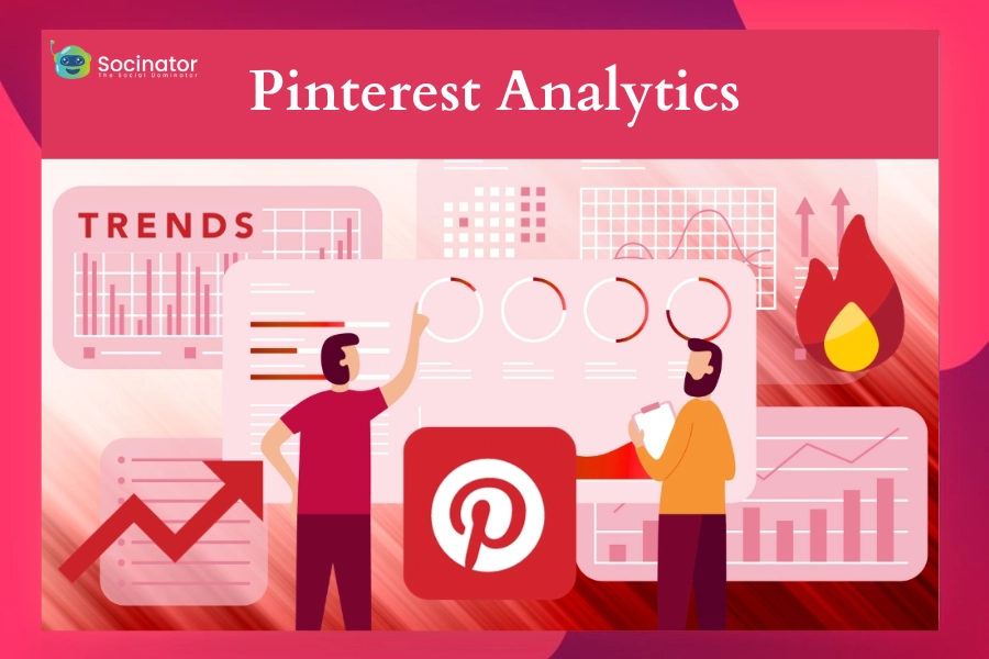 The Ultimate Guide To Pinterest Analytics To Drive Success