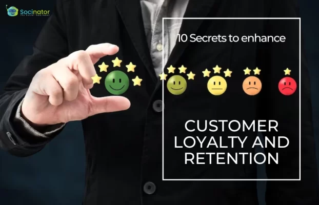 10 Secrets To Enhancing Customer Loyalty And Retention