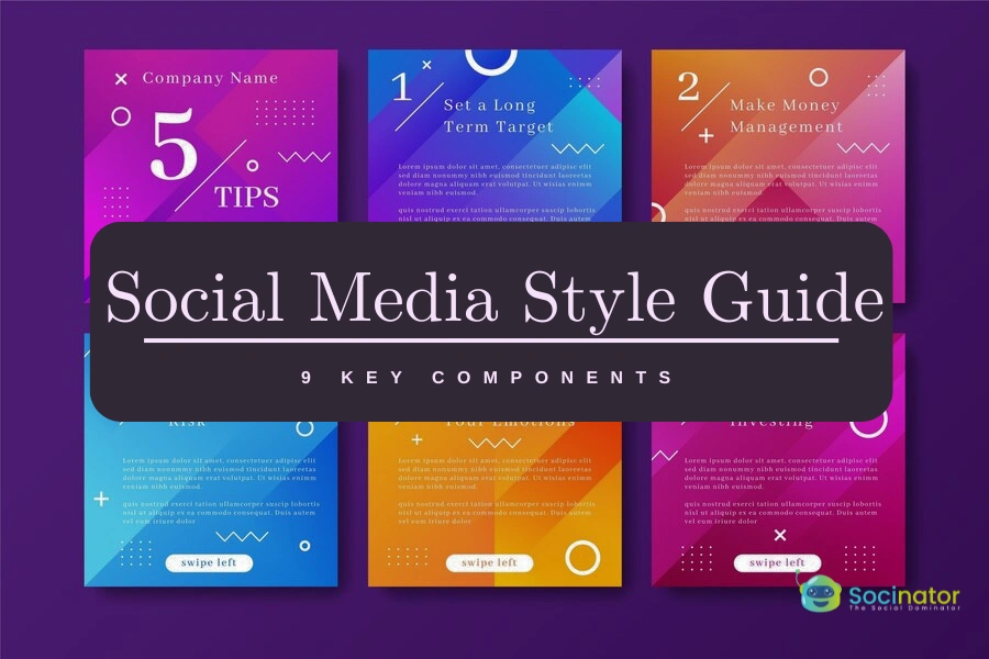 9 Key Components for a Successful Social Media Style Guide