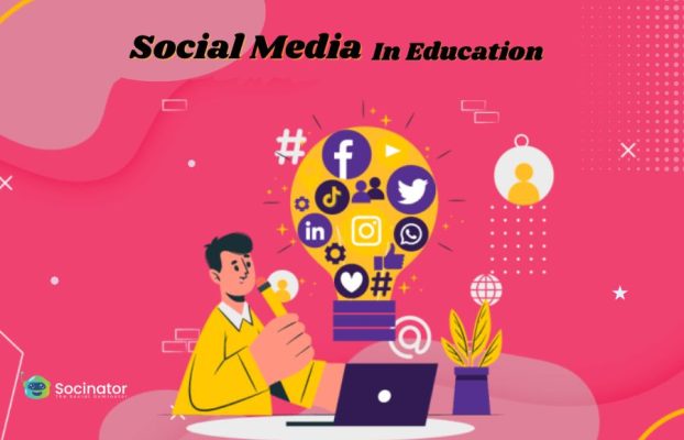 Social Media in Education: 9 Ways to Maximize Its Potential
