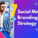 7-social-media-branding-strategy