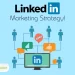 how-to-build-a-linkedIn-marketing-strategies