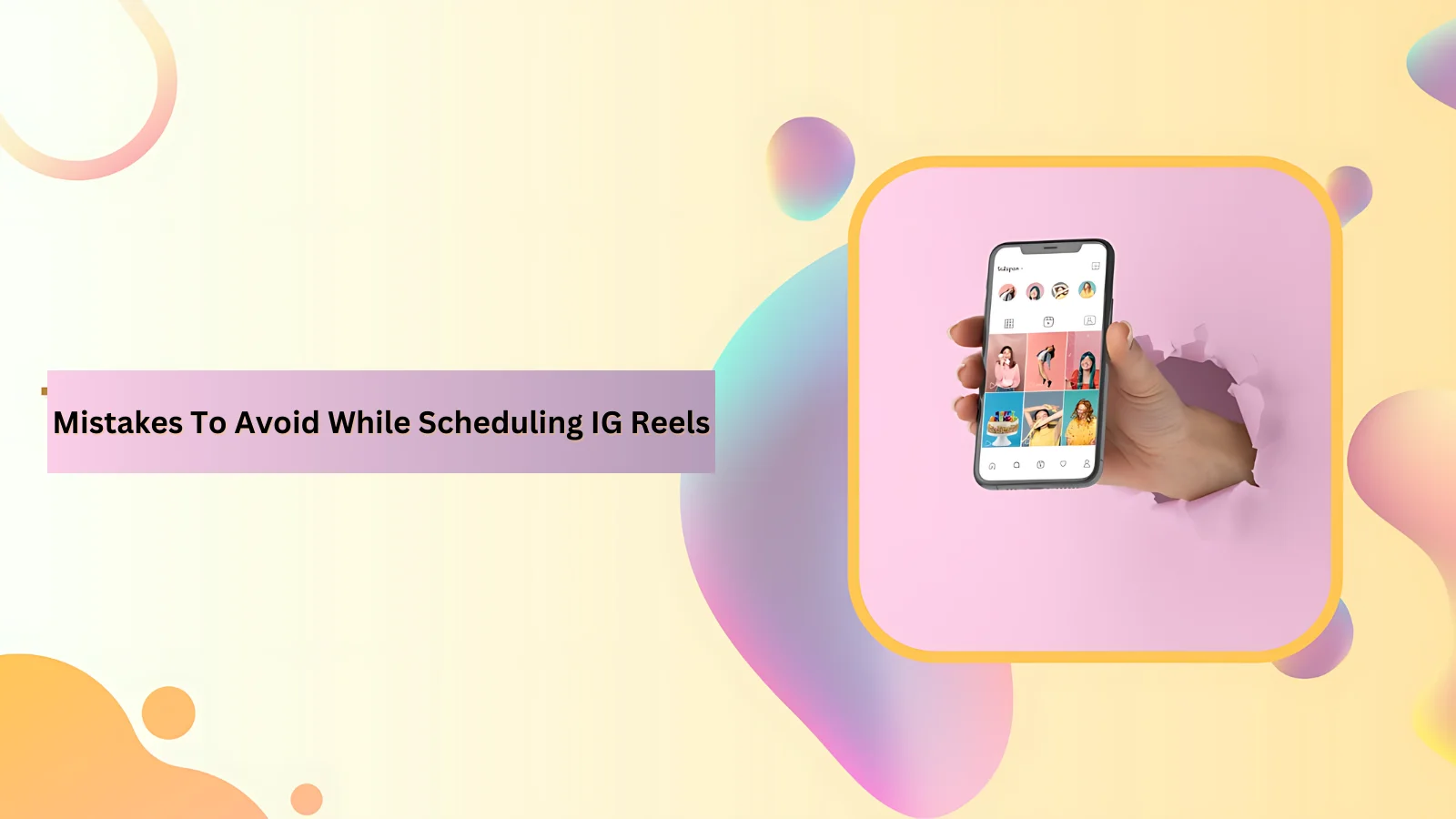 schedule-ig-reels-mistakess-to-avoid