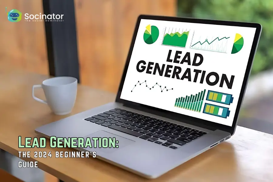 Lead Generation: The 2024 Beginner’s Guide + Best Practices