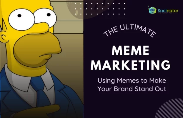 Meme-orable Marketing: Using Memes to Make Your Brand Stand Out