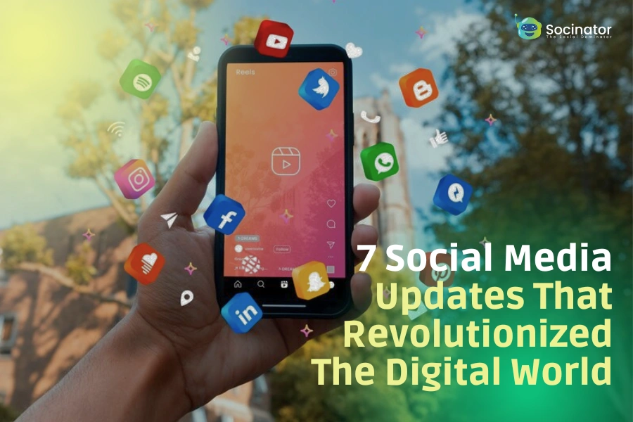 7 Social Media Updates That Revolutionized The Digital World