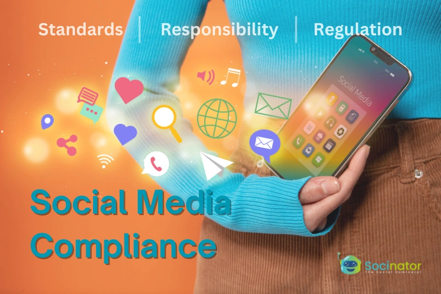 A Complete Guide To Social Media Compliance