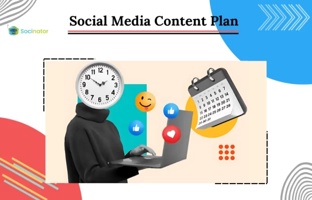 How To Create A Social Media Content Plan? (9+Tips And Tricks)