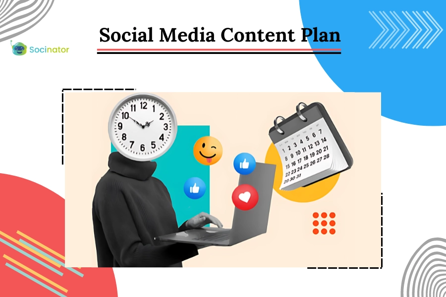 How To Create A Social Media Content Plan? (9+Tips And Tricks)