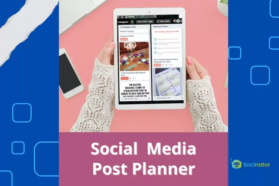 The Ultimate Social Media Post Planner: 6+ Features You Need