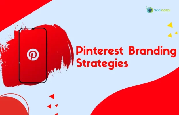 Pinterest Branding Ideas: Create Brand For Your Business