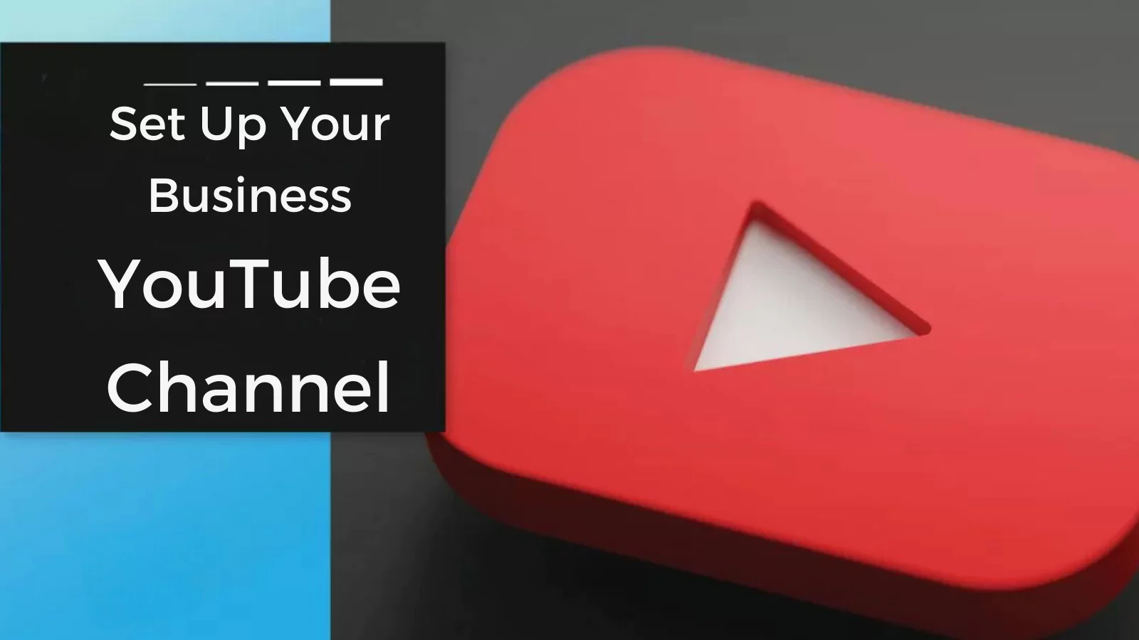 Set-Up-Your-Business's-YouTube-Channel