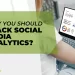 why-you-should-track-social-media-analytics